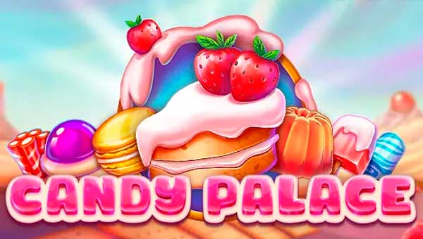 Слот Candy Palace сладкая страна мечты в казино клуб Адмирал